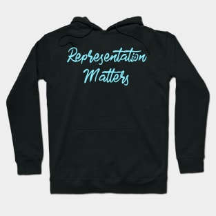 'Representation Matters' Social Inclusion Shirt Hoodie